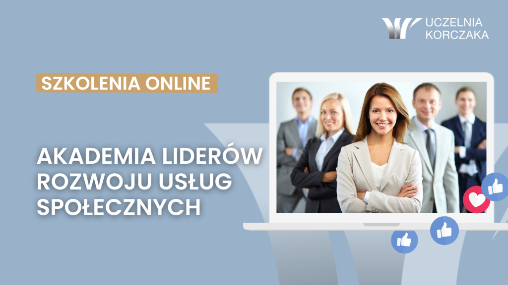 Akademia liderów rozwoju usług społecznych Uczelni Korczaka