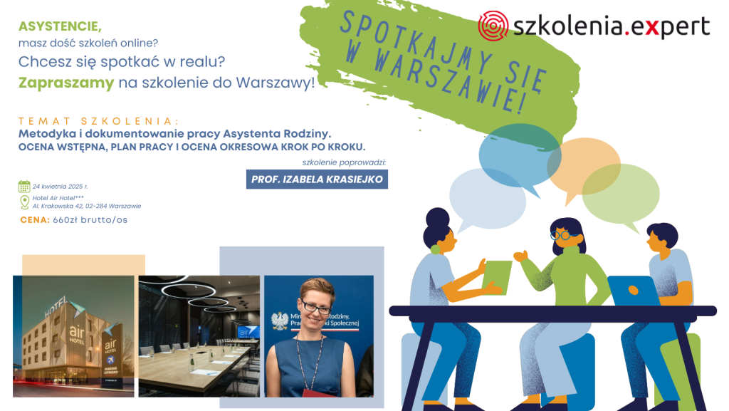 Szkolenie stacjonarne w Warszawie: „Metodyka i dokumentowanie pracy Asystenta Rodziny"