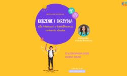 Korzenie i skrzydła – siła tożsamości w kształtowaniu osobowości dziecka -webinar